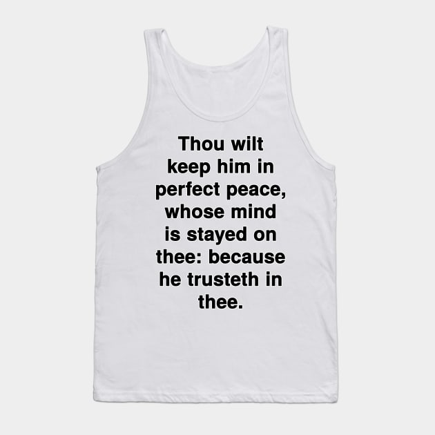 Isaiah 26:3  KJV Bible Verse Typography Tank Top by Holy Bible Verses